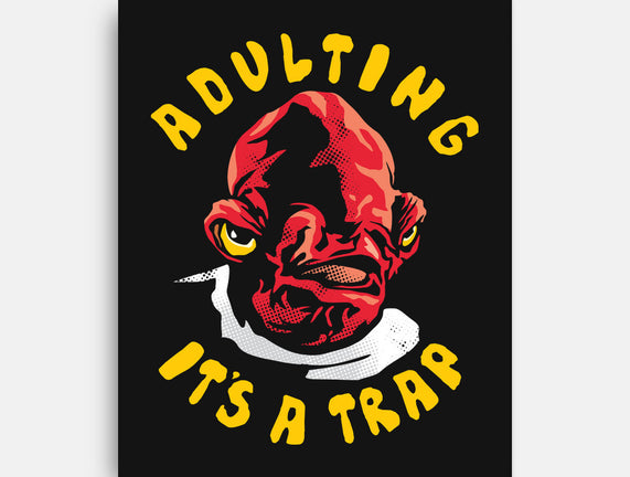 Adulting Its A Trap