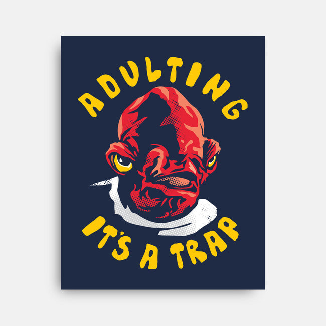 Adulting Its A Trap-None-Stretched-Canvas-arace