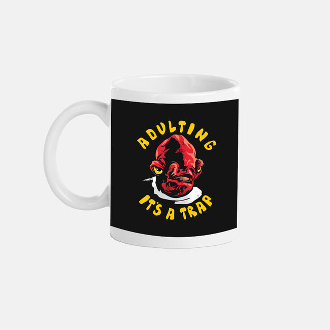 Adulting Its A Trap-None-Mug-Drinkware-arace