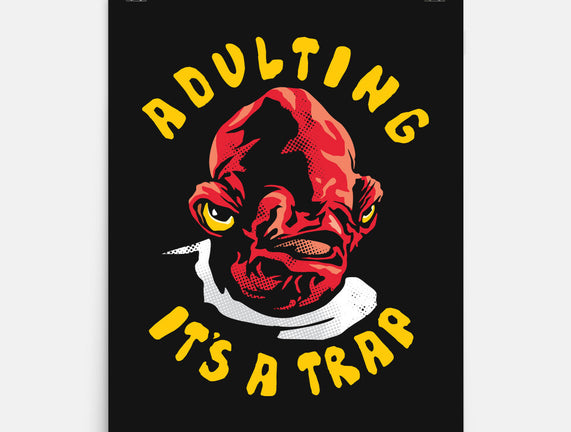 Adulting Its A Trap