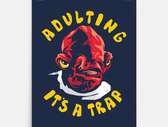 Adulting Its A Trap