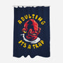 Adulting Its A Trap-None-Polyester-Shower Curtain-arace