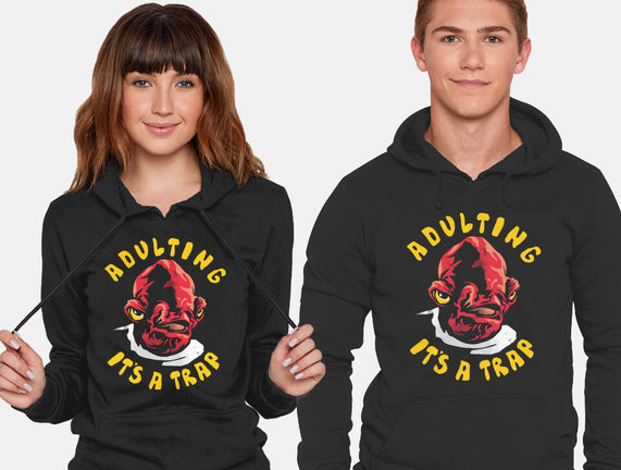 Adulting Its A Trap
