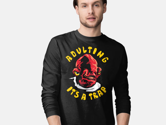 Adulting Its A Trap