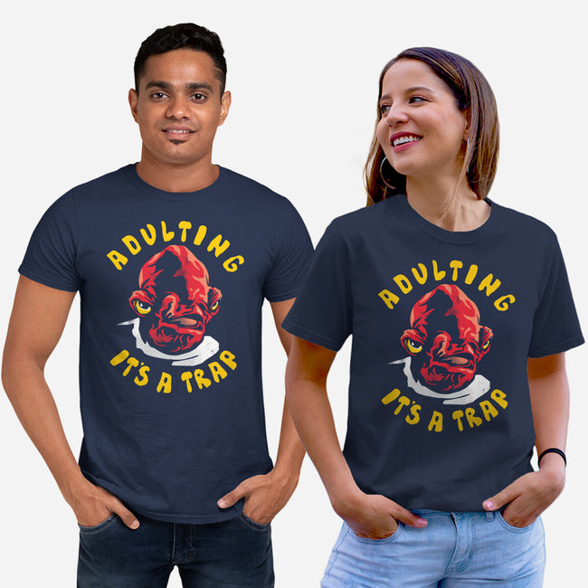 Adulting Its A Trap-Unisex-Basic-Tee-arace