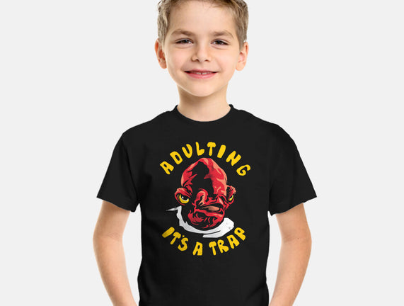 Adulting Its A Trap