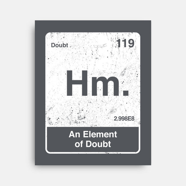Hm An Element Of Doubt-None-Stretched-Canvas-rocketman_art