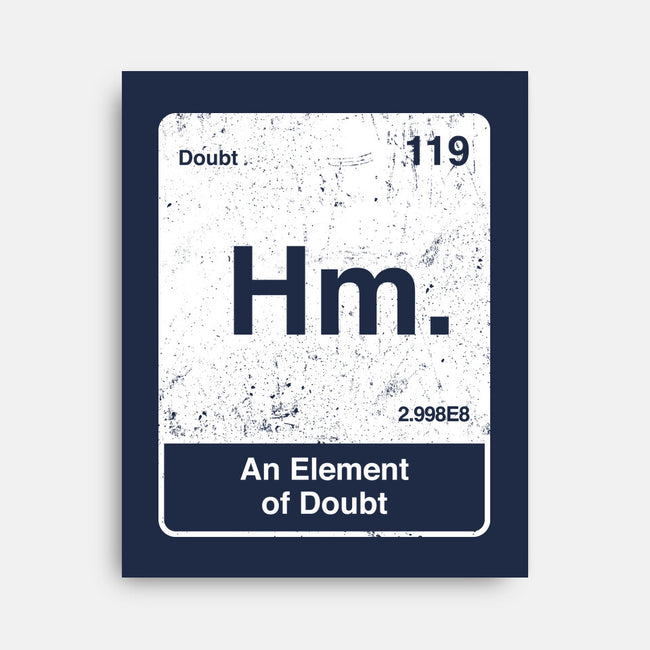 Hm An Element Of Doubt-None-Stretched-Canvas-rocketman_art