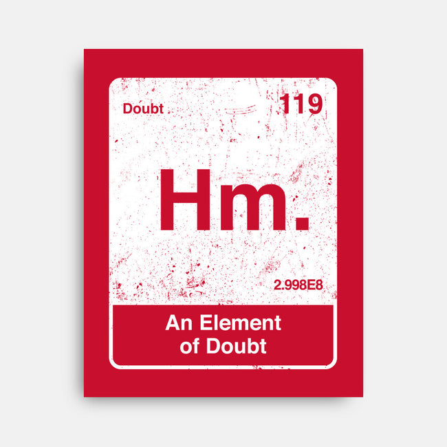 Hm An Element Of Doubt-None-Stretched-Canvas-rocketman_art