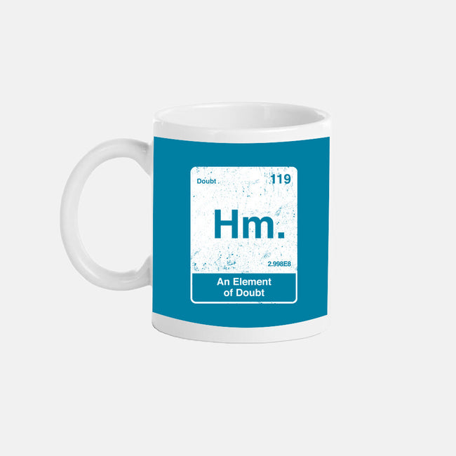 Hm An Element Of Doubt-None-Mug-Drinkware-rocketman_art