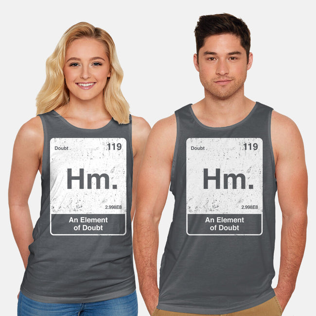 Hm An Element Of Doubt-Unisex-Basic-Tank-rocketman_art