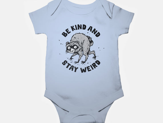 Be Kind And Stay Weird