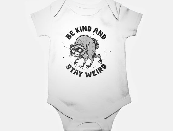 Be Kind And Stay Weird