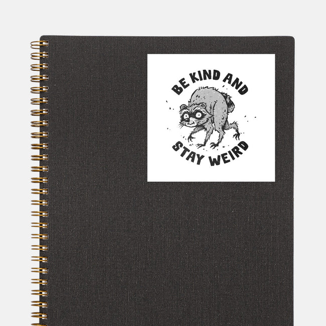 Be Kind And Stay Weird-None-Glossy-Sticker-kg07