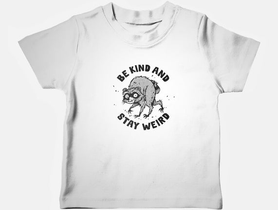 Be Kind And Stay Weird