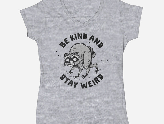 Be Kind And Stay Weird