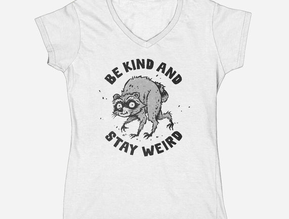 Be Kind And Stay Weird