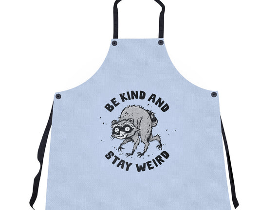 Be Kind And Stay Weird