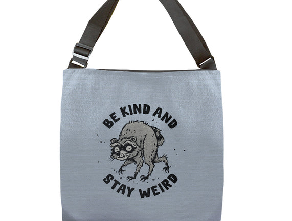 Be Kind And Stay Weird