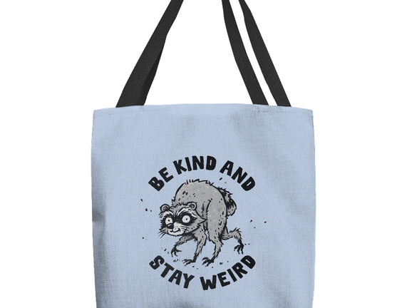 Be Kind And Stay Weird