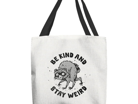 Be Kind And Stay Weird