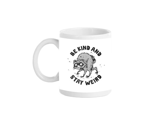 Be Kind And Stay Weird