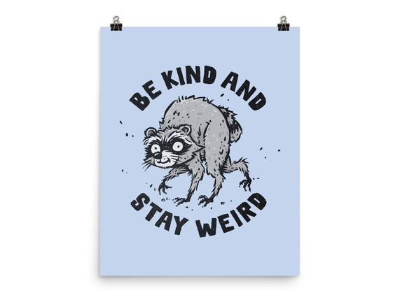 Be Kind And Stay Weird