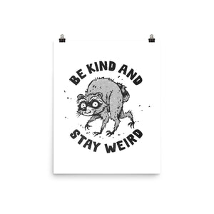 Be Kind And Stay Weird