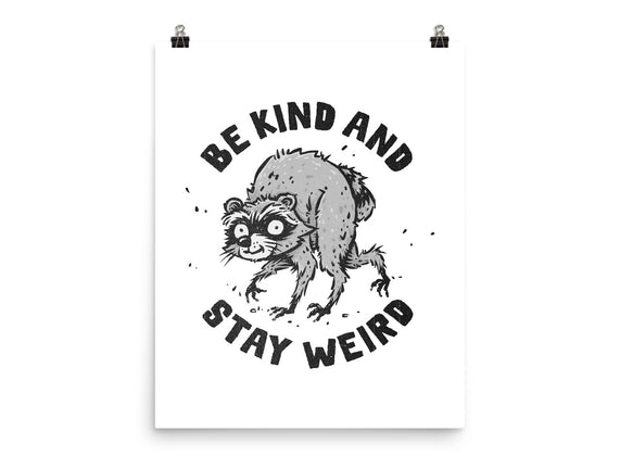 Be Kind And Stay Weird