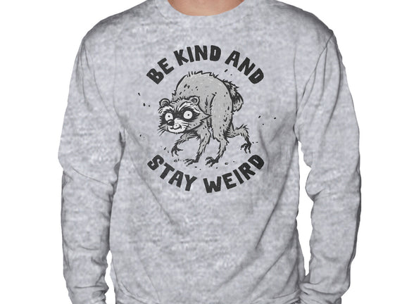 Be Kind And Stay Weird