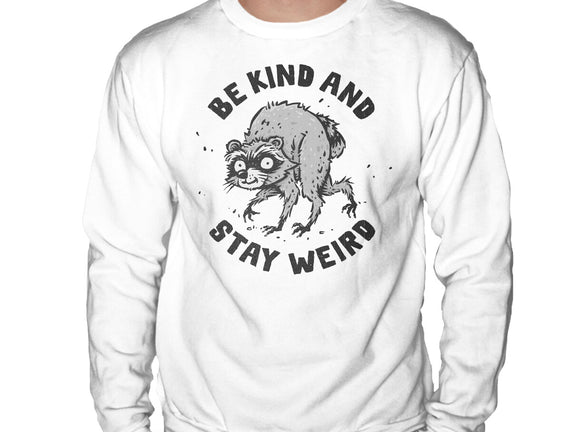 Be Kind And Stay Weird