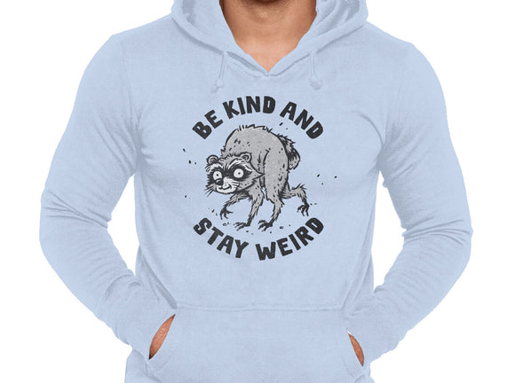 Be Kind And Stay Weird