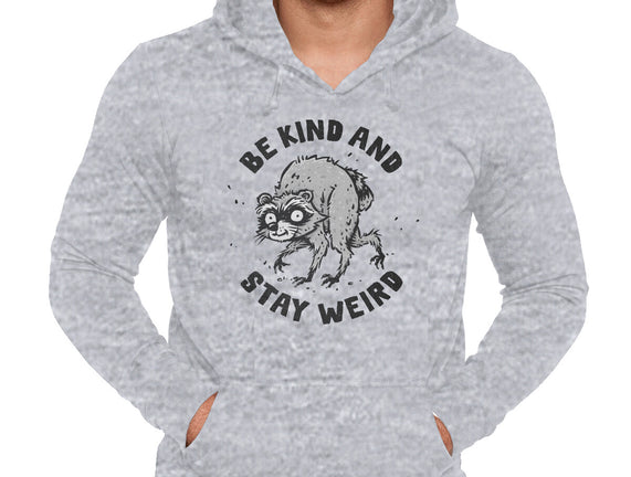 Be Kind And Stay Weird