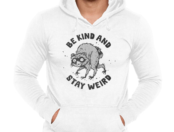 Be Kind And Stay Weird