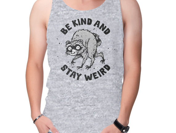 Be Kind And Stay Weird