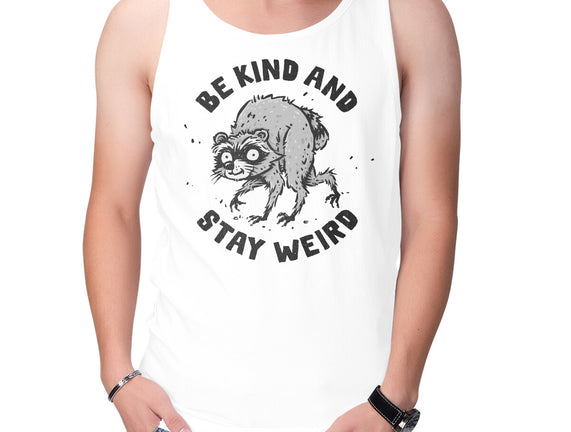 Be Kind And Stay Weird