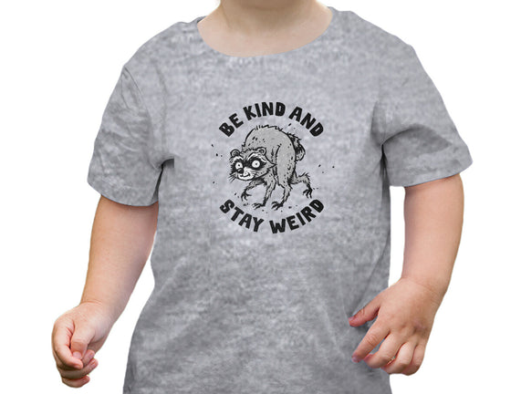 Be Kind And Stay Weird