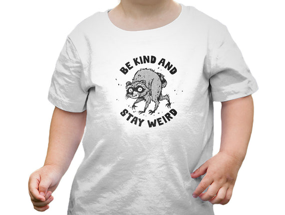 Be Kind And Stay Weird