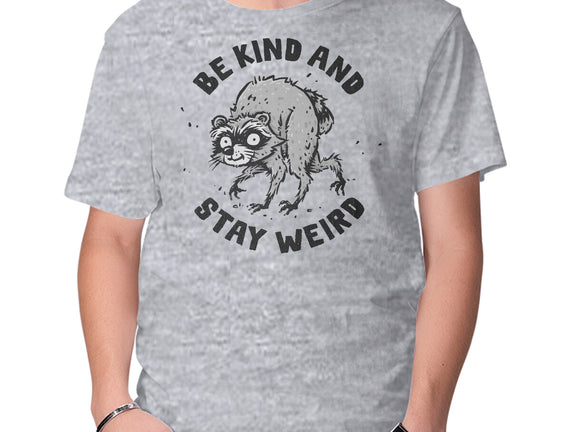 Be Kind And Stay Weird