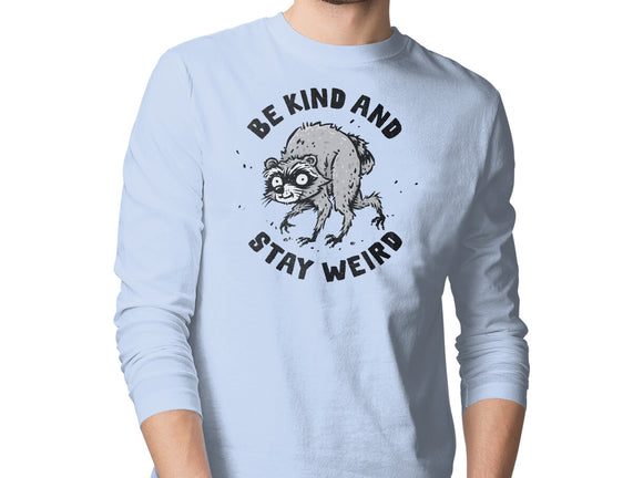 Be Kind And Stay Weird
