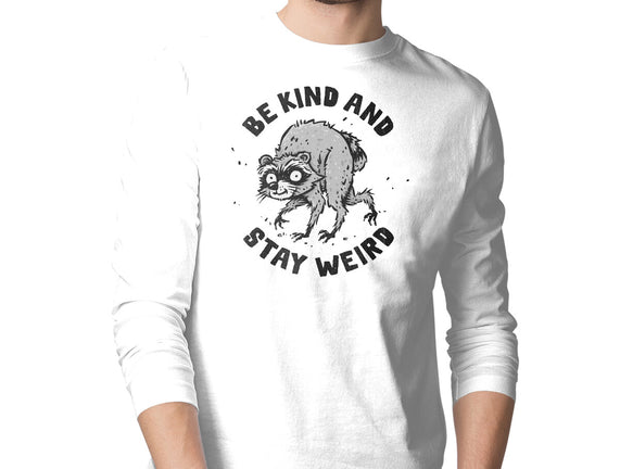 Be Kind And Stay Weird