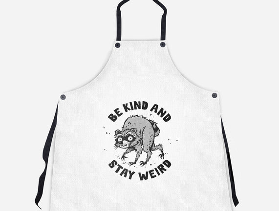 Be Kind And Stay Weird