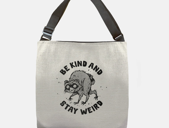 Be Kind And Stay Weird