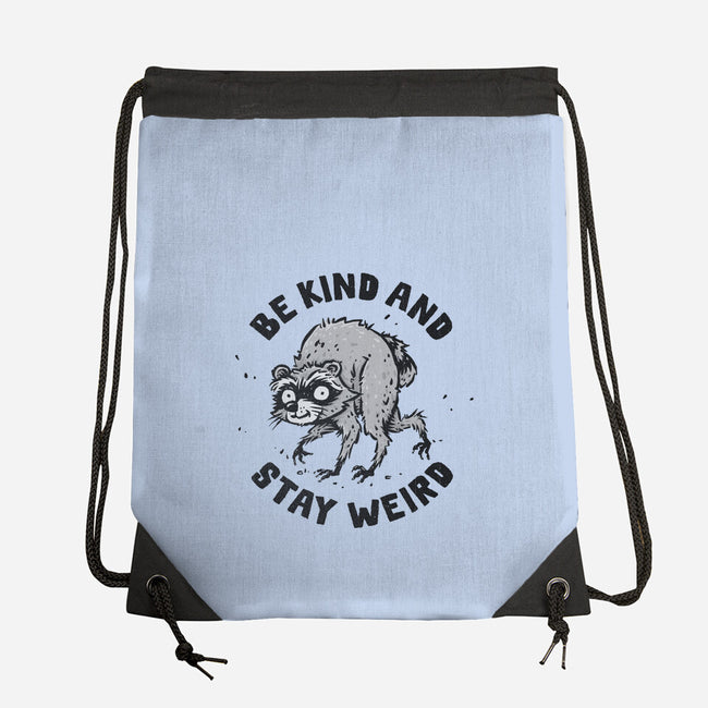 Be Kind And Stay Weird-None-Drawstring-Bag-kg07