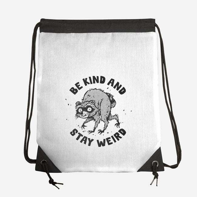 Be Kind And Stay Weird-None-Drawstring-Bag-kg07