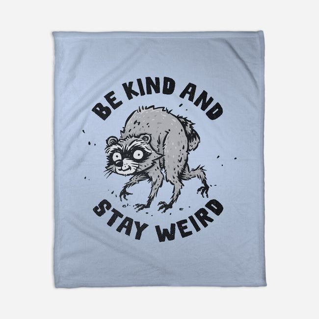 Be Kind And Stay Weird-None-Fleece-Blanket-kg07