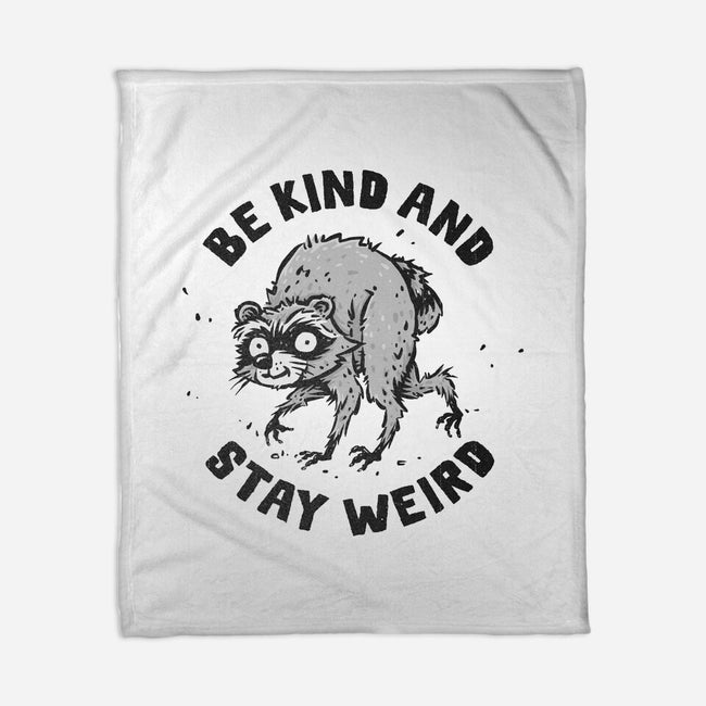 Be Kind And Stay Weird-None-Fleece-Blanket-kg07