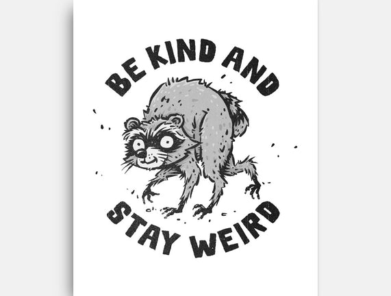 Be Kind And Stay Weird