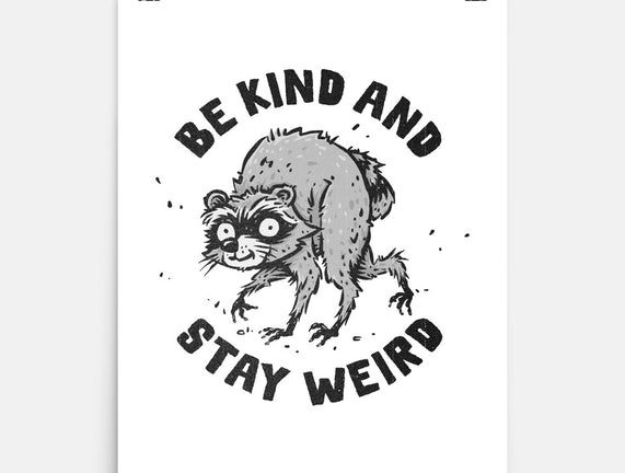 Be Kind And Stay Weird