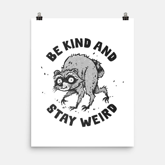 Be Kind And Stay Weird-None-Matte-Poster-kg07